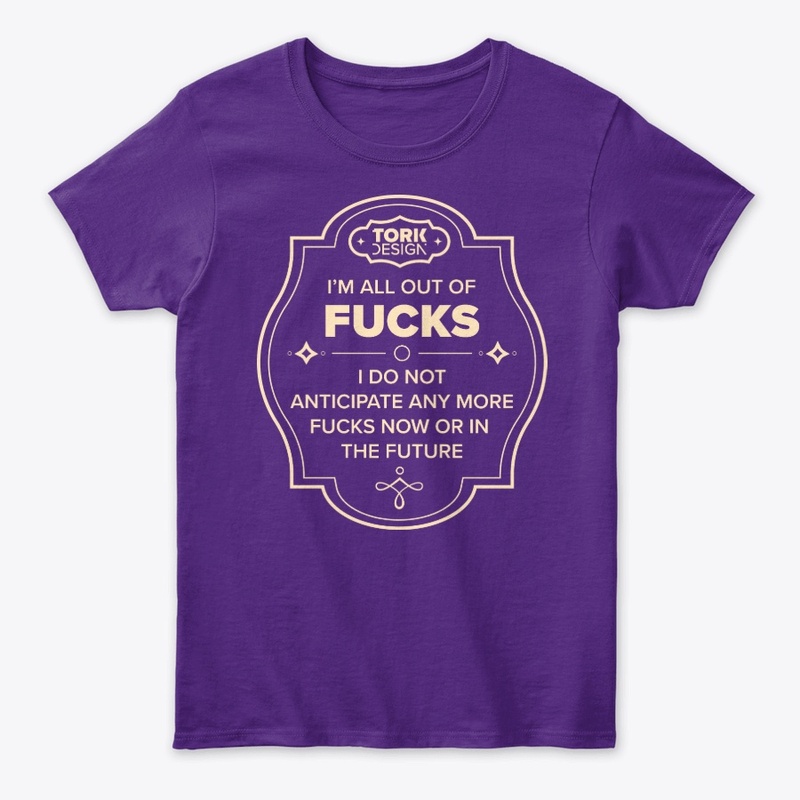 Out of fucks!