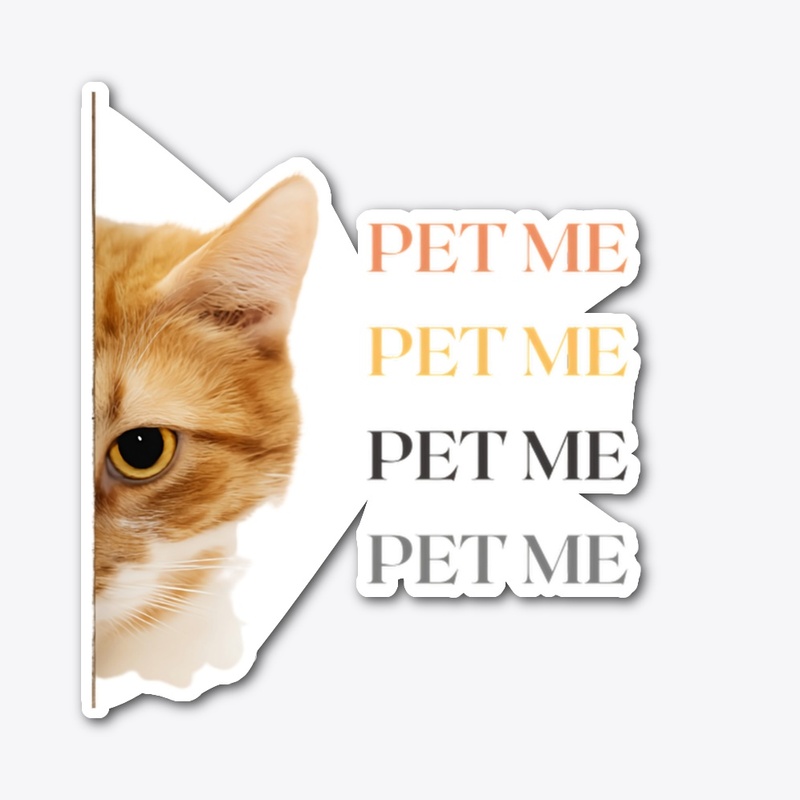 Pet me - Cat