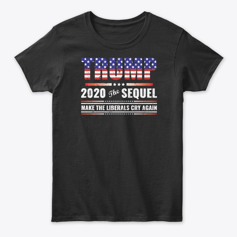 TRUMP 2020 THE SEQUEL MAKE TEE