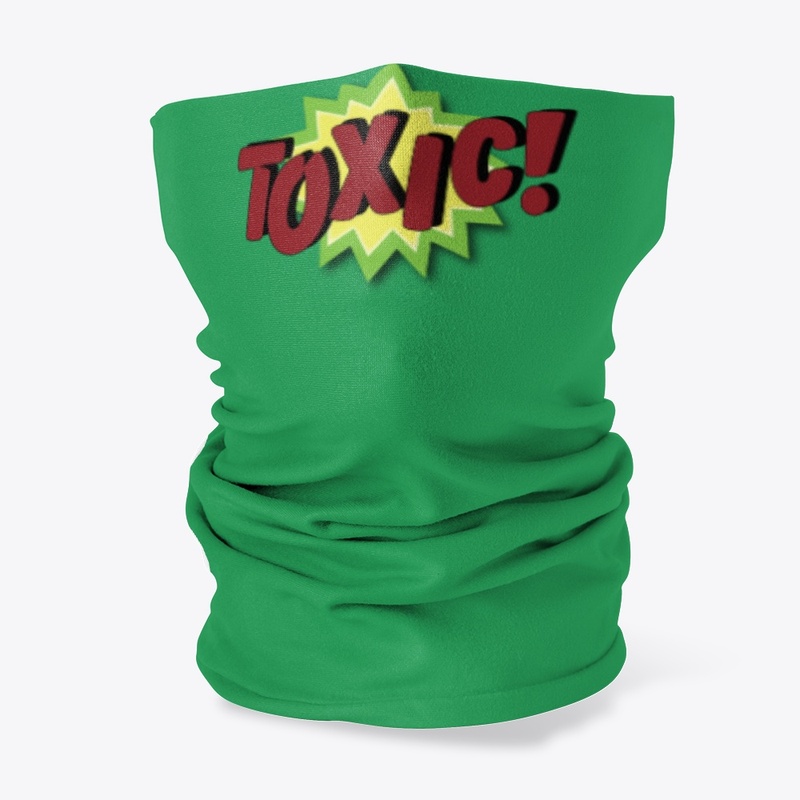 Toxic!