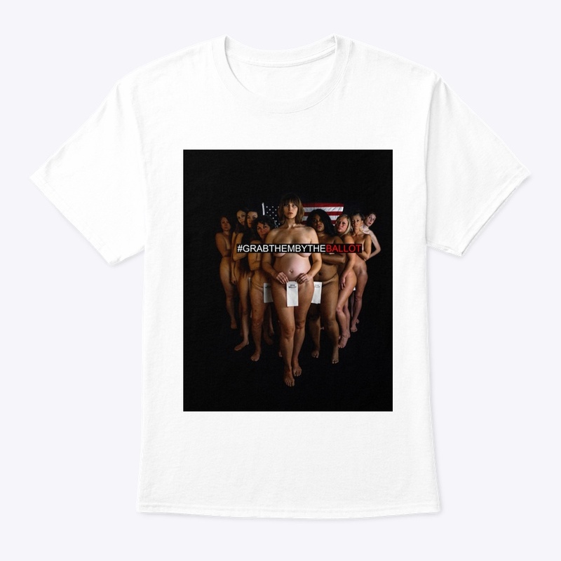 Grab Them By The Ballot Tees