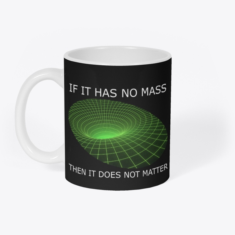 If It Has No Mass