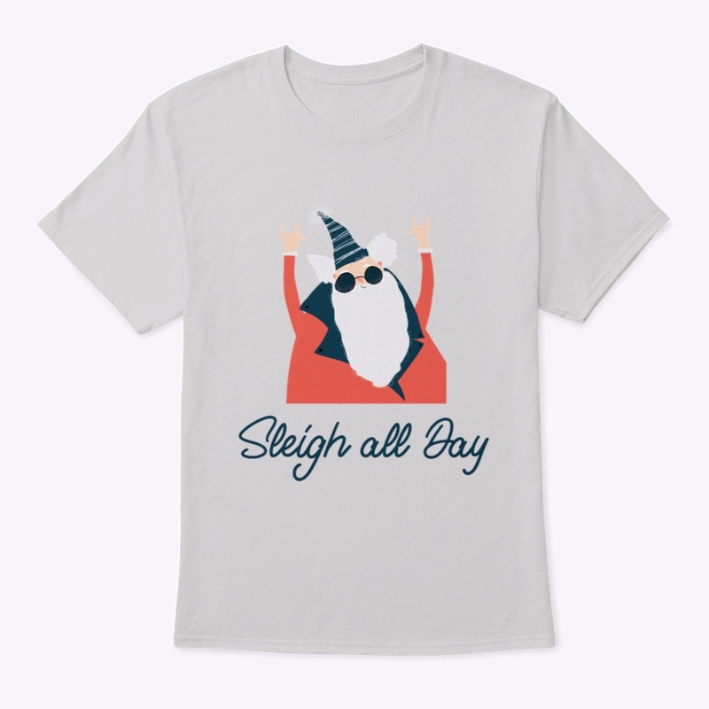 Sleigh All Day