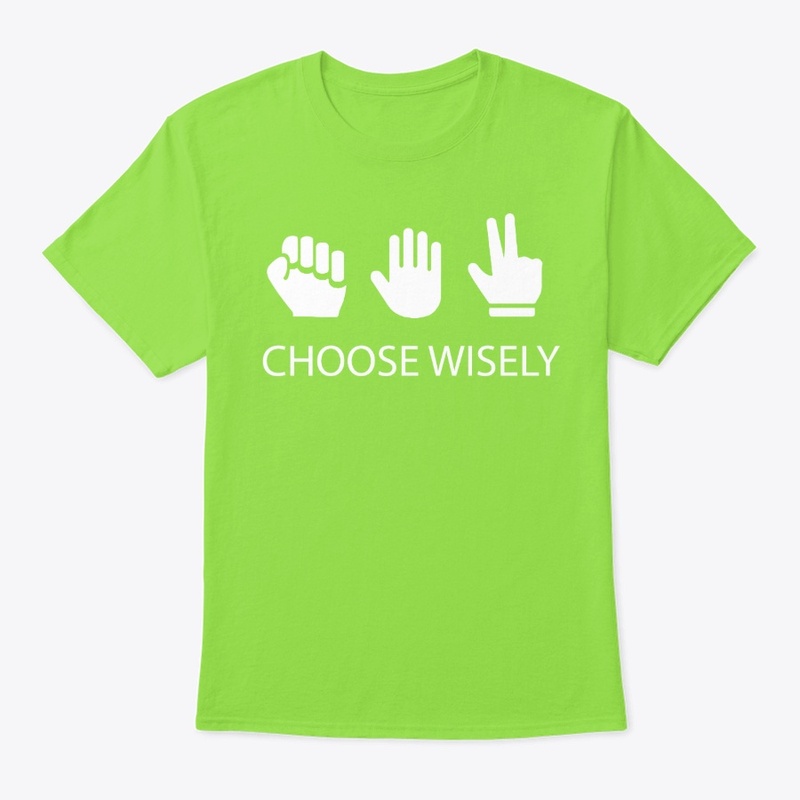 Choose Wisely