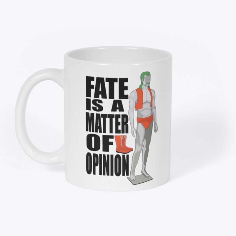 Fate is a Matter of Opinion Accessories