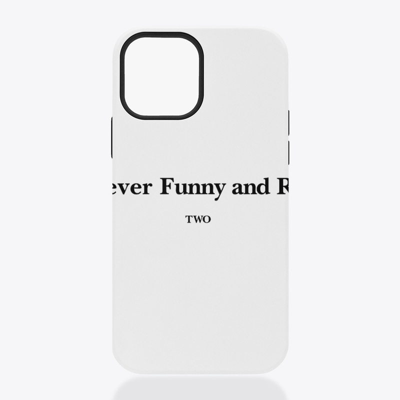 Forever Funny And Rich Two Shirt