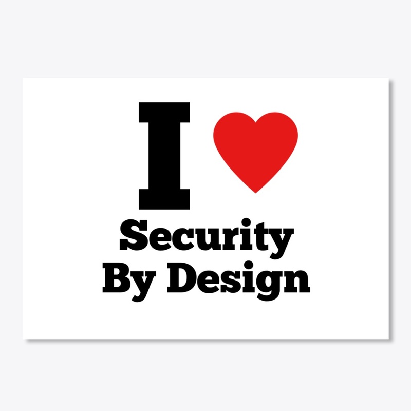 I Heart Security by Design