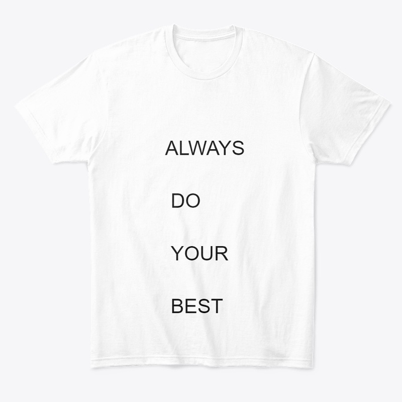Always Do Your Best T-shirt