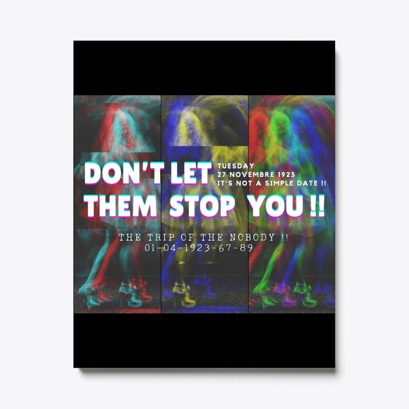 Don't let them stop you !!