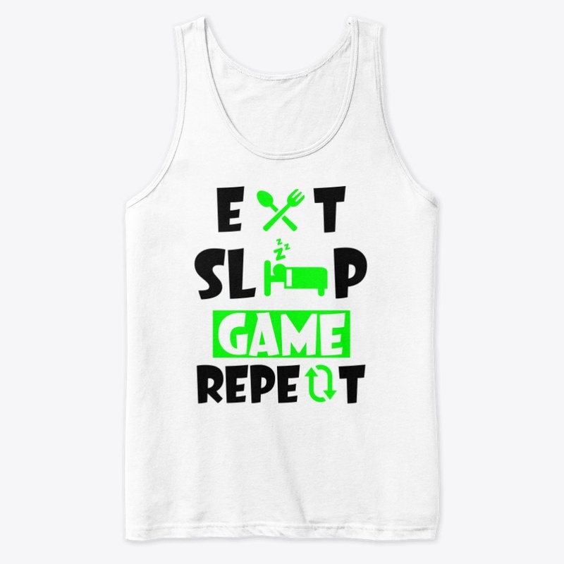 Eat sleep game Repeat - funny - quote