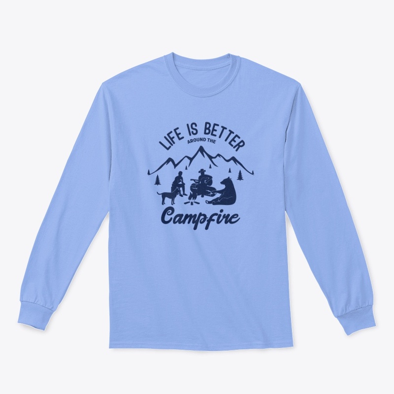 Life is better around the Campfire