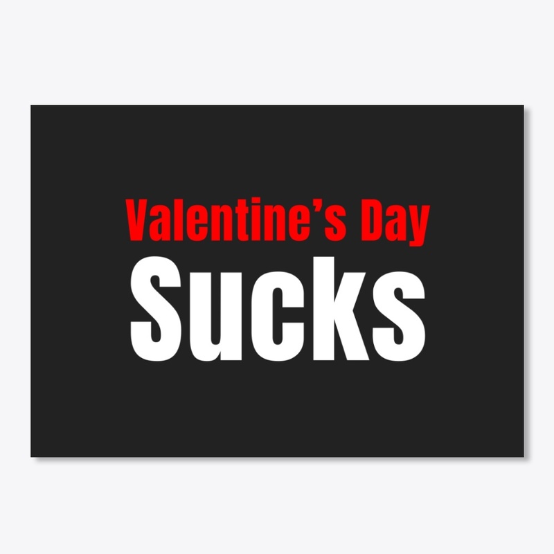 Valentinesday sucks