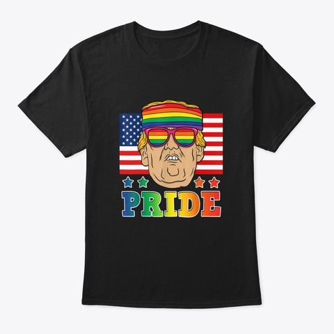 Trump Lgbt Gay Pride Month Lesbian Bisex Black T-Shirt Front