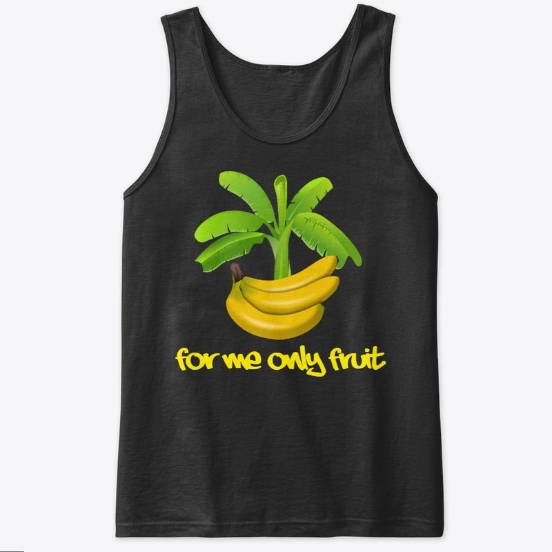 For me only fruit! tank tops Banana palm