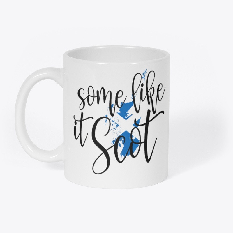 Some Like It Scot White Mug