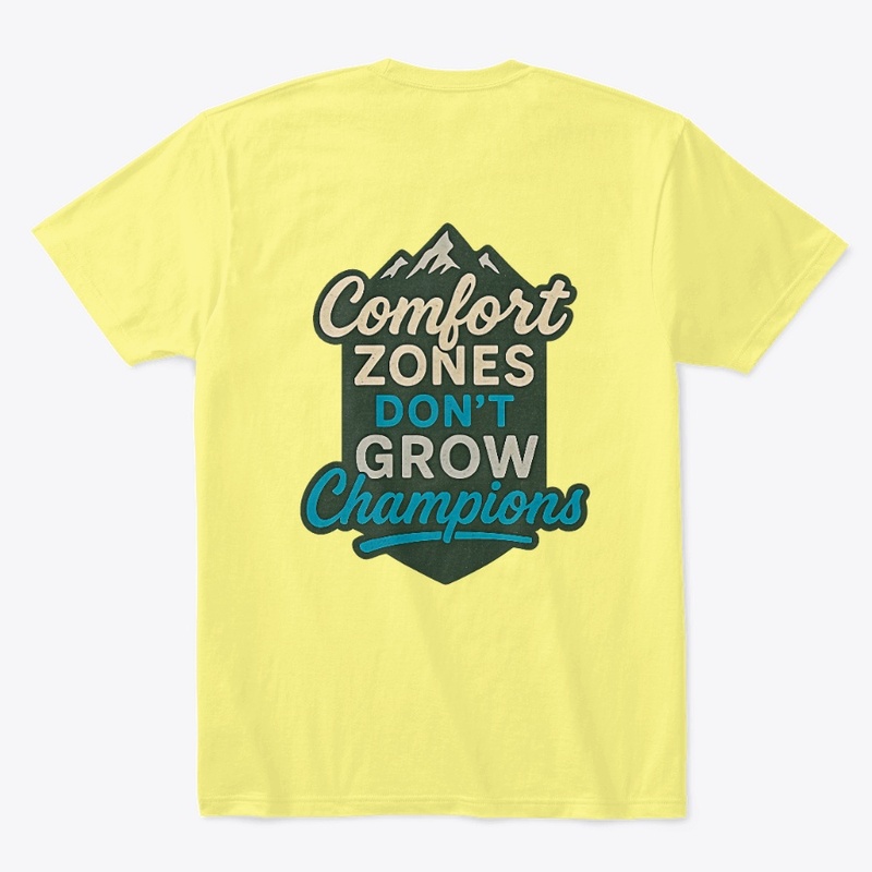 Grow Beyond Comfort Zones