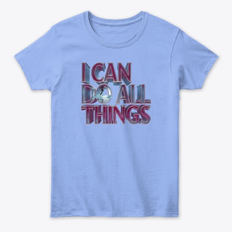 I Can Do All Things