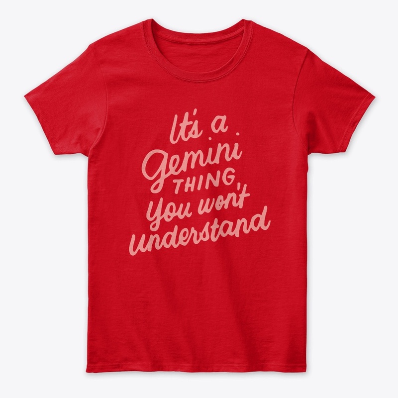 It’s a Gemini Thing Tee ♊