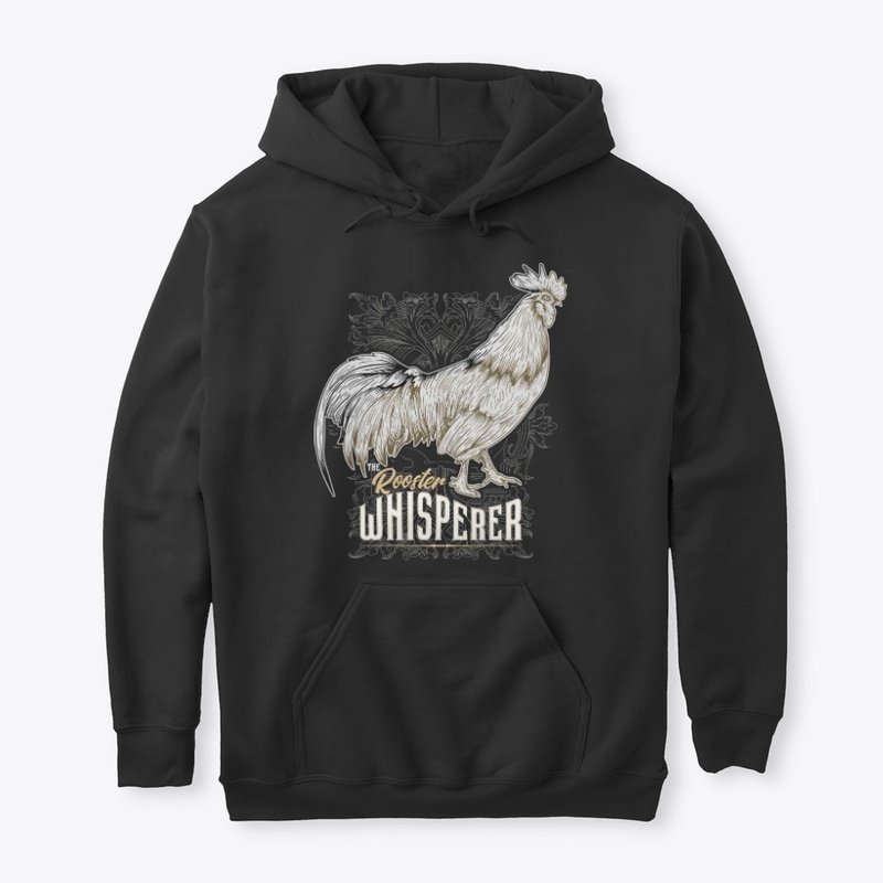 The Rooster Whisperer For Chicken Farmer