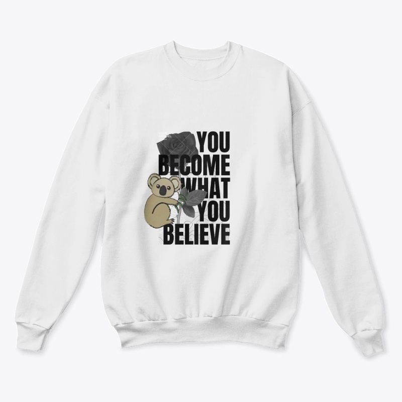 “You Become What You Believe