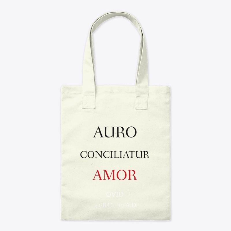 Auro Conciliatur Amor Latin Quote