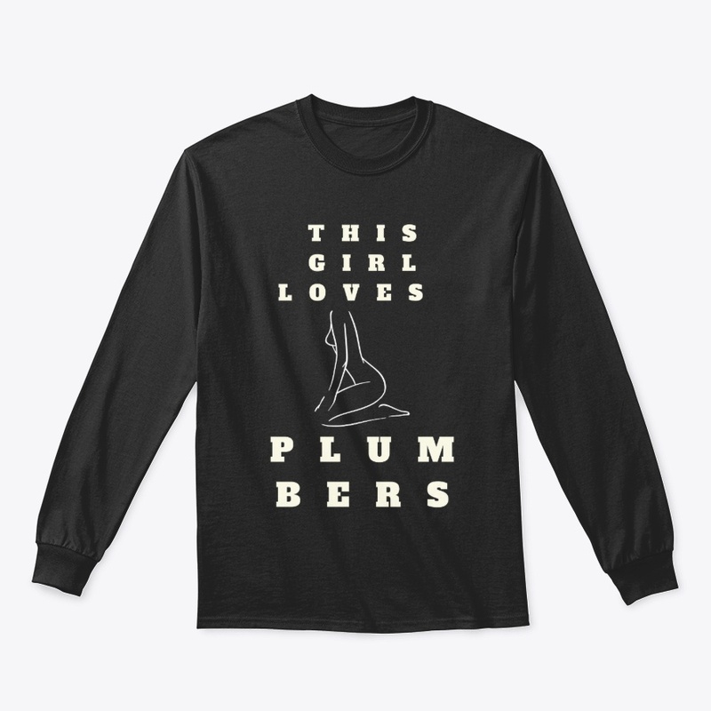 This Girl Loves Plumbers T-Shirt