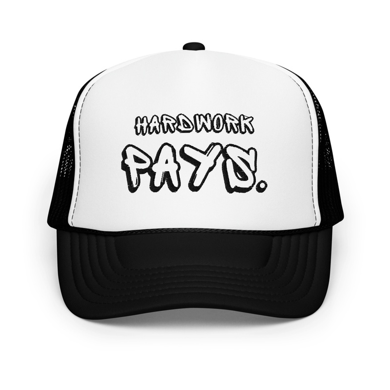 'HARD WORK PAYS' DESIGNED PRODUCTS