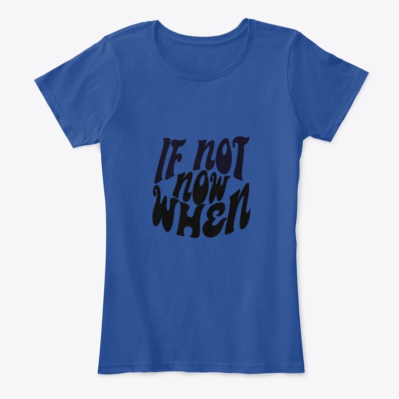 If not now when Coll.