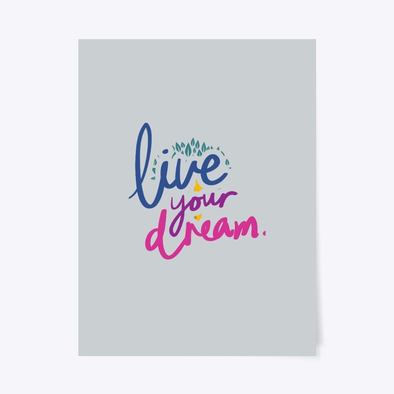 Live Your Dream 