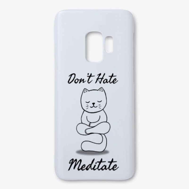 Don't hate Meditate cat meditation