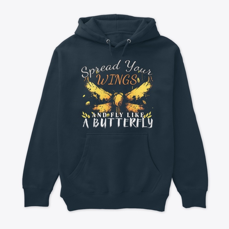 Spread Your Wings & Fly Like a Butterfly