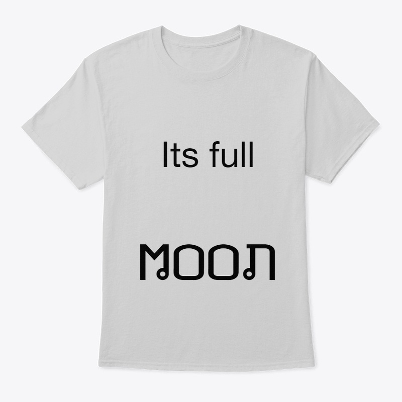 ITS FULL MOON