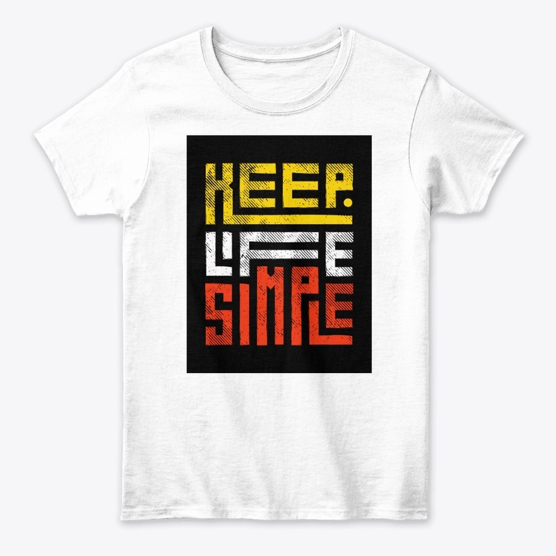 Keep life simple 