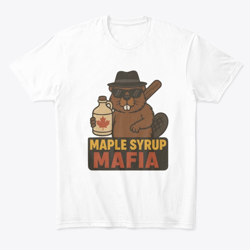 Maple Syrup Mafia Beaver Canada Pride