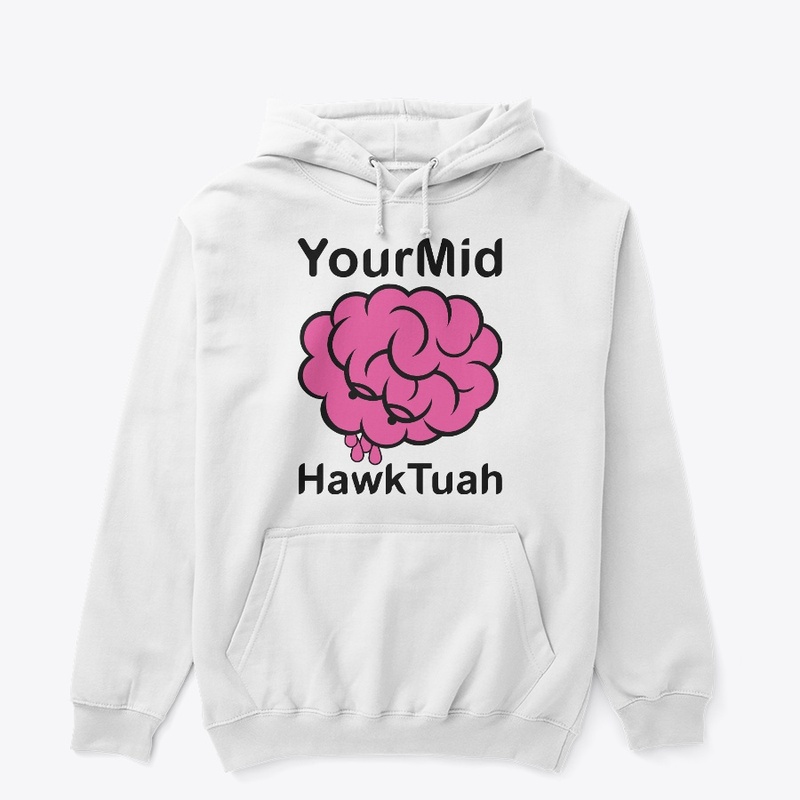 Your Mind Hawk Tuah