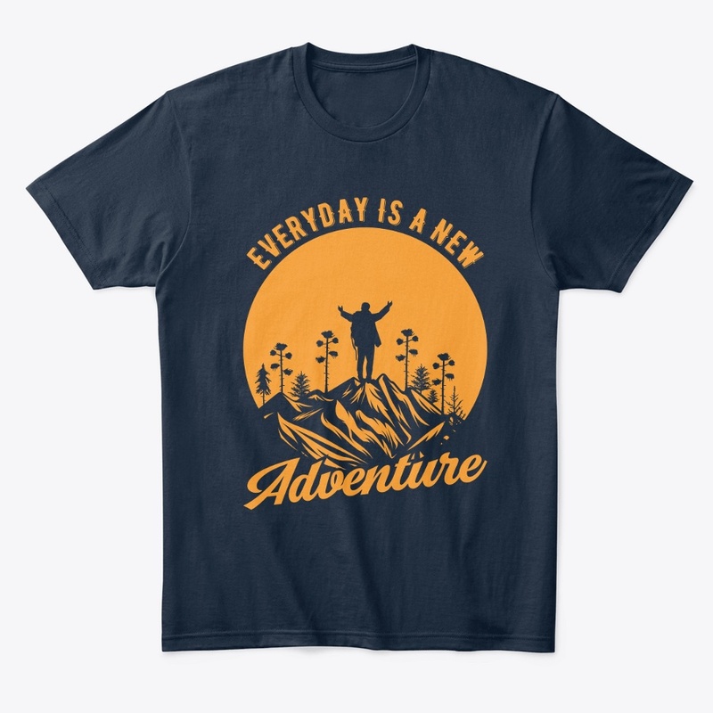 Everyday Is A New Adventure T-Shirt