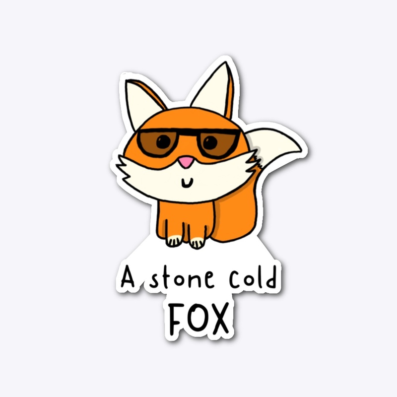 A Stone Cold Fox