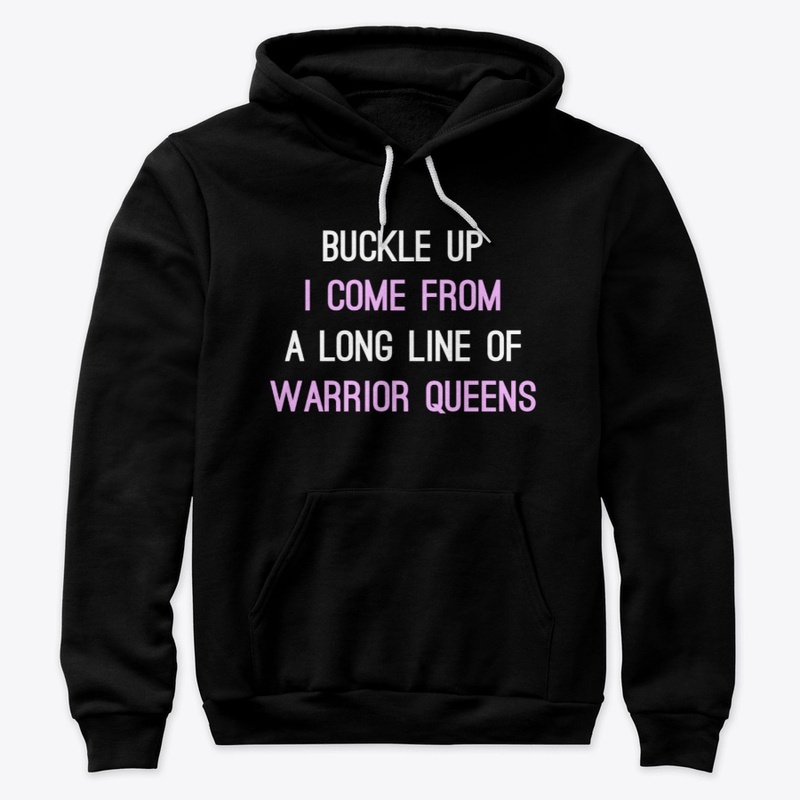 Buckle Up A Long Line Of Warrior Queens