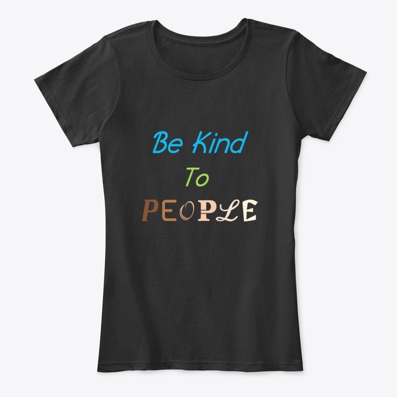 Be Kind To People