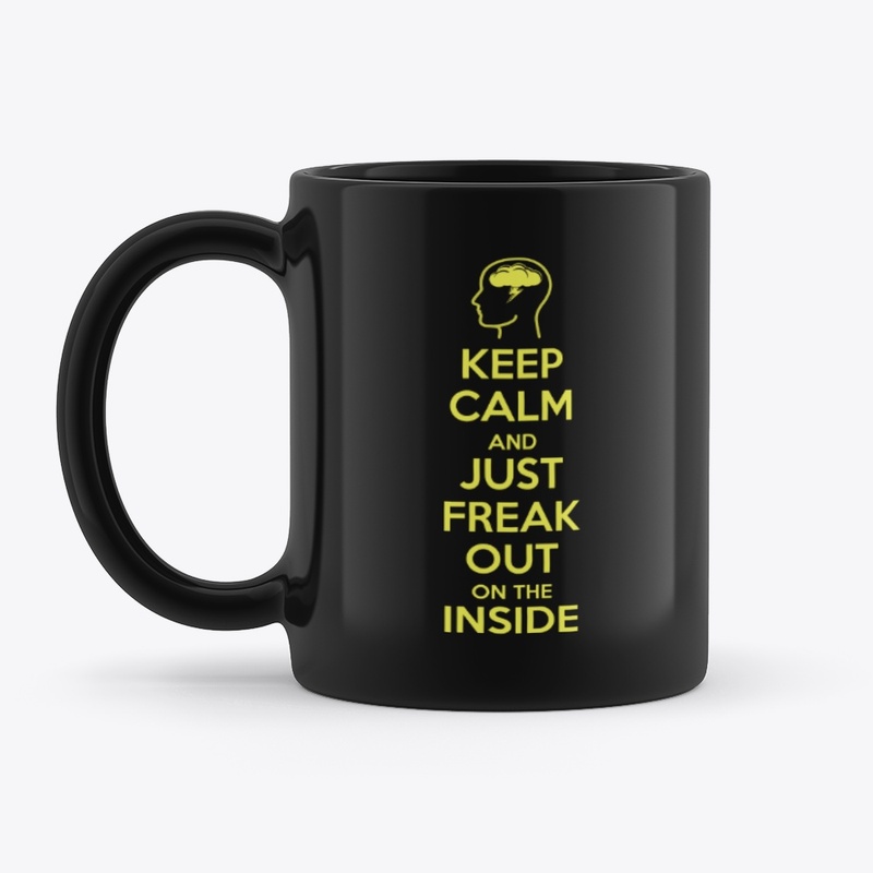 Keep Calm and Freak Out