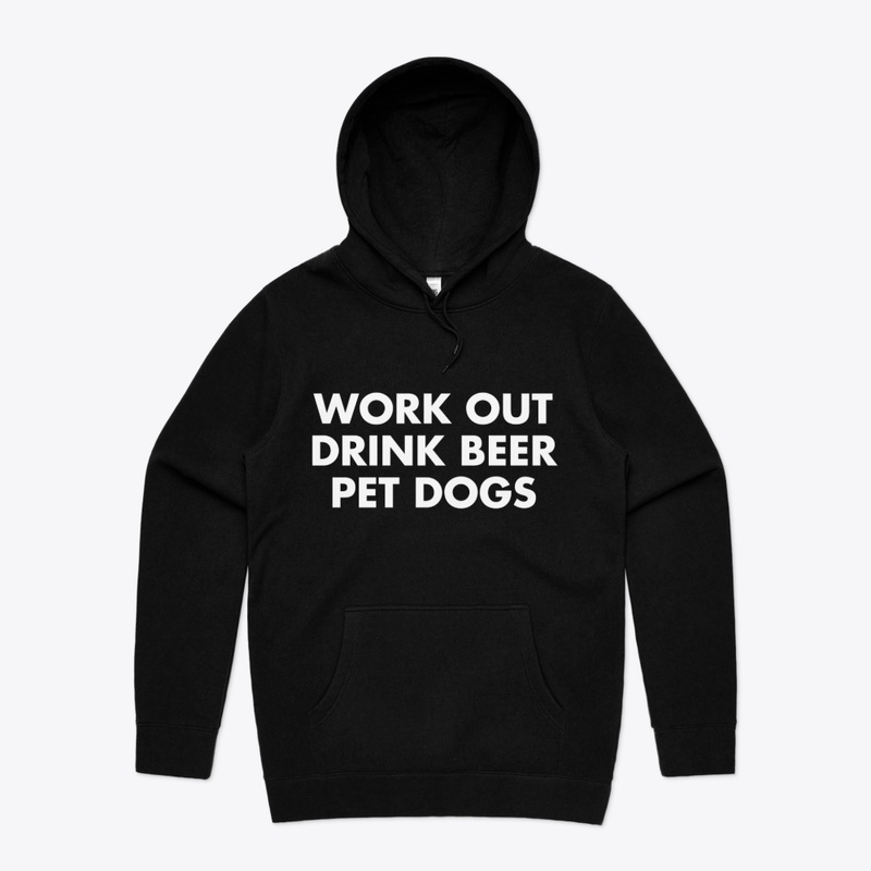 Work Out, Drink Beer, Pet Dogs | Funny