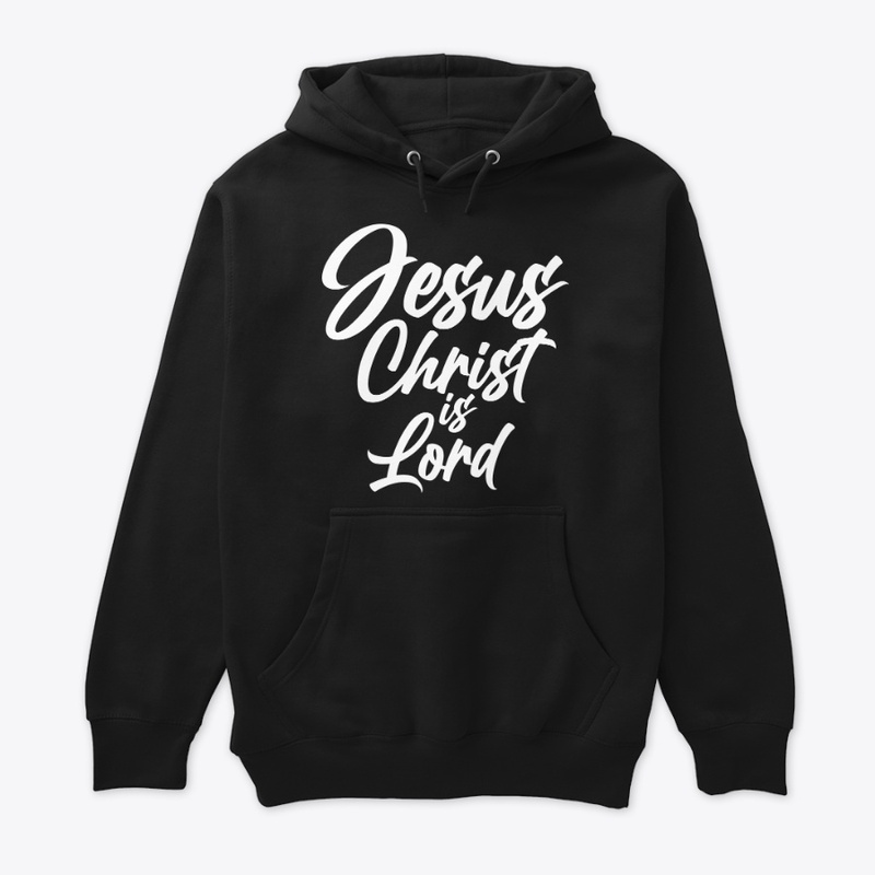 Jesus Christ Is Lord