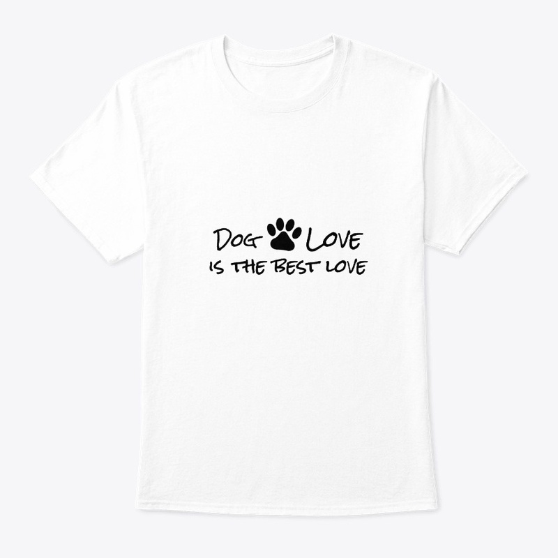 Dog Love is the Best Love