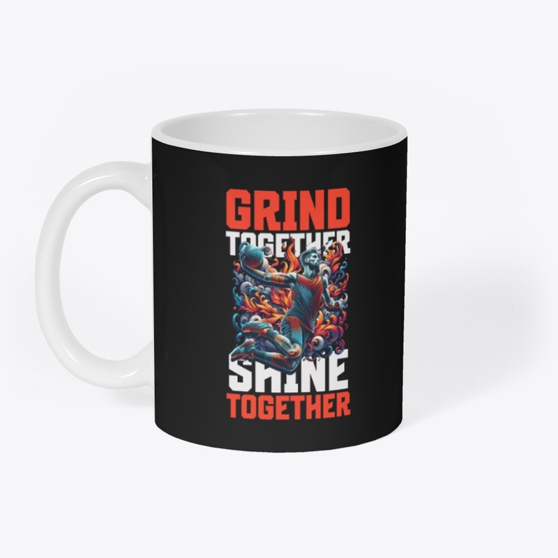Grind Together Shine Together Basketball