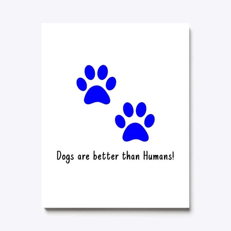 Dogs are better than Humans