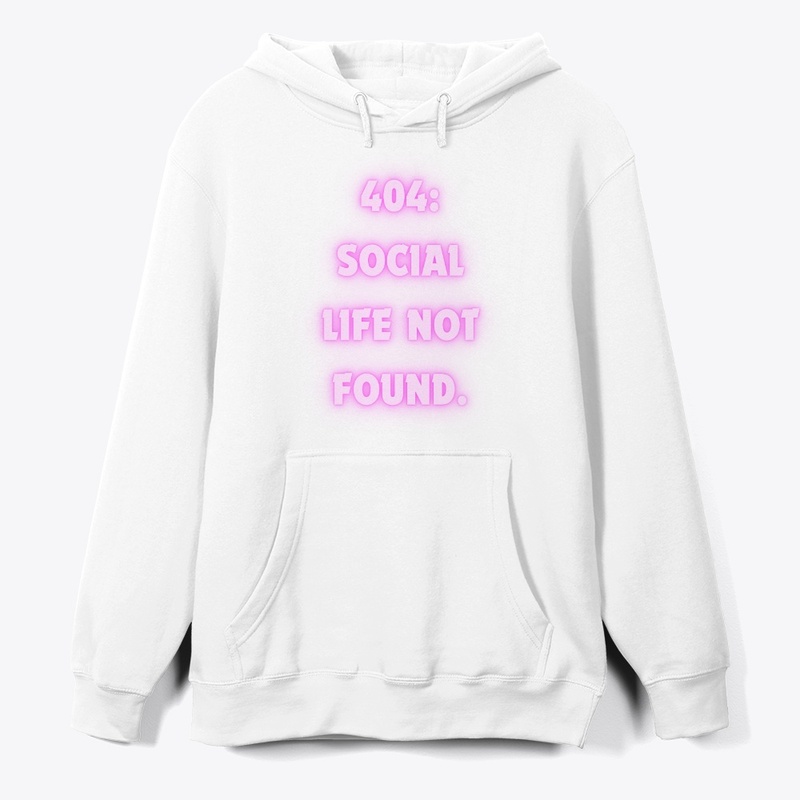 404: Social Life Not Found" T-Shirt
