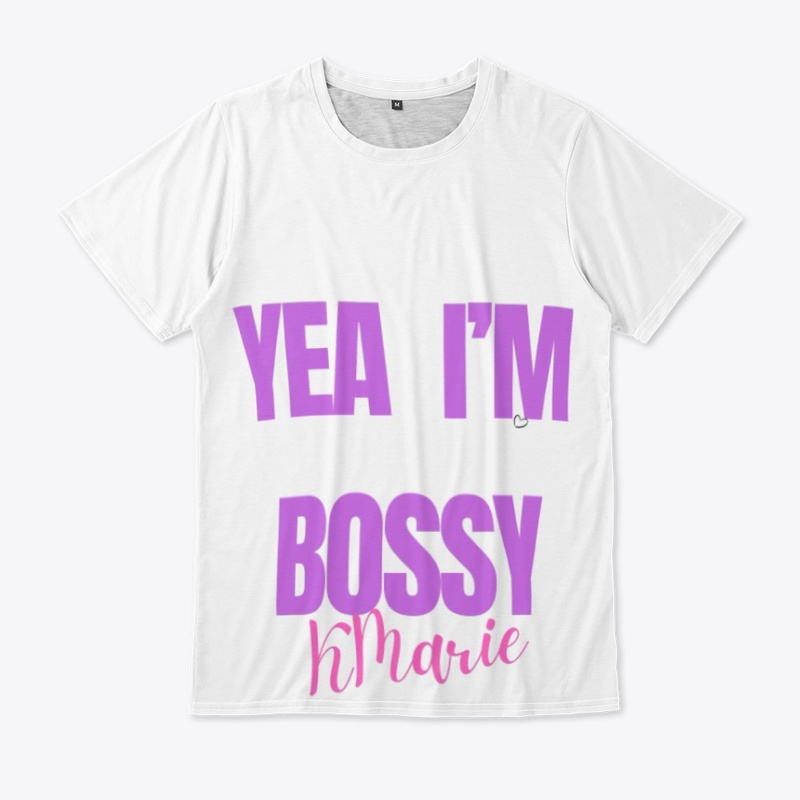Yea I'm bossy