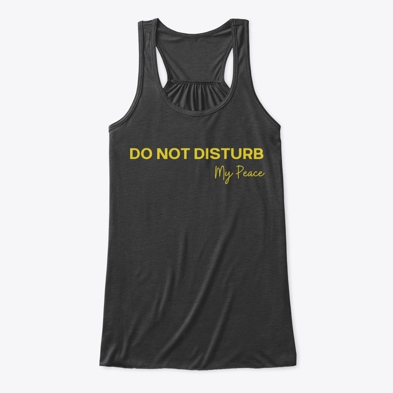 Do Not Disturb My Peace- Gold