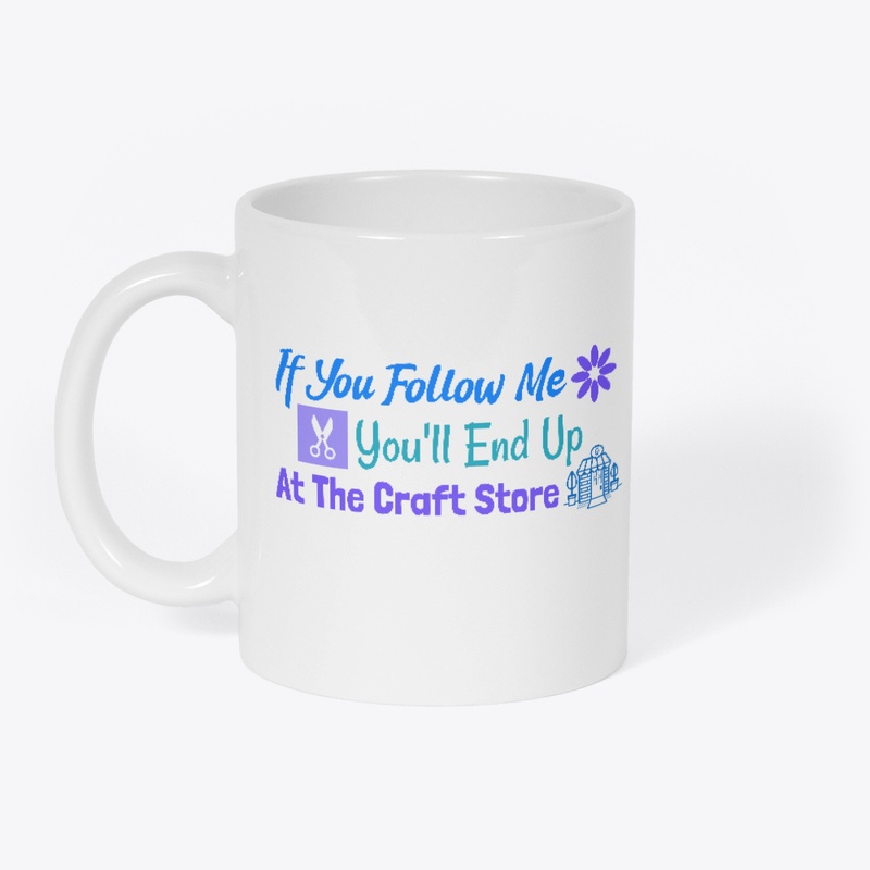 If You Follow Me Mug