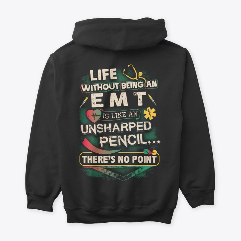 EMT's Life Shirt